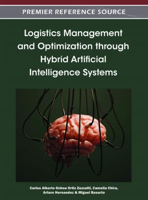 Cover of the book Logistics Management and Optimization through Hybrid Artificial Intelligence Systems by Michael A. Brown Sr.