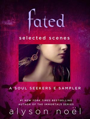 Cover of the book Fated: Selected Scenes by Charlaine Harris, Christopher Golden, Jonathan Maberry, Kelley Armstrong, Kat Richardson, Seanan McGuire, Tim Lebbon, Cherie Priest, Mark Morris, James A. Moore