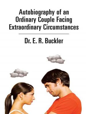 Cover of the book Autobiography of an Ordinary Couple Facing Extraordinary Circumstances by Daniel Whitman