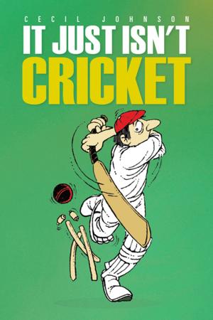 Cover of the book It Just Isn't Cricket by Art Wiederhold