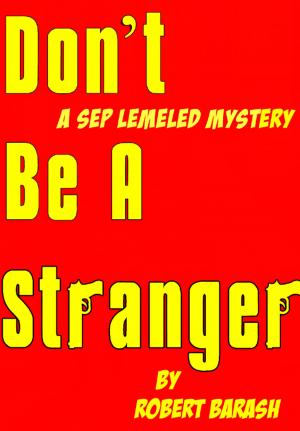 Cover of the book Don't Be A Stranger by N. R. McCarthy