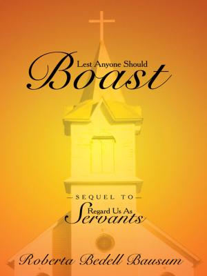 Cover of the book Lest Anyone Should Boast by Sherry Lynn Snow
