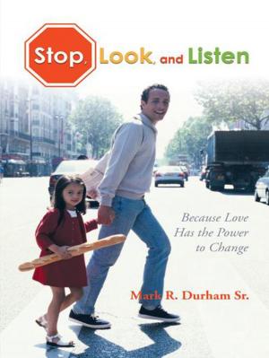 Cover of the book Stop, Look, and Listen by Louis M. Houston