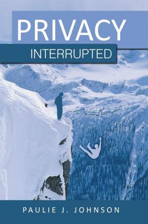 Cover of the book Privacy Interrupted by Felicia S. Cauley