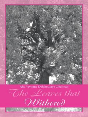 Cover of the book The Leaves That Withered by John A. Harper.