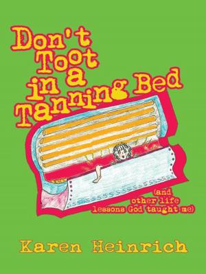 Cover of the book Don't Toot in a Tanning Bed by Trouble’D Thoughts.