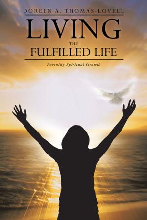 Cover of the book Living the Fulfilled Life by Dr. Mark McGregor