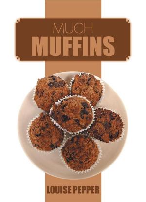 Cover of the book Much Muffins by ELGIN J. DOBBINS