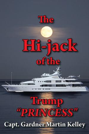 Cover of the book The Hi-Jack of the Trump “Princess” by Adam Slade