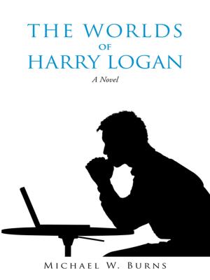 Cover of the book The Worlds of Harry Logan by Michael McManus