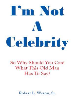 Cover of the book I'm Not a Celebrity by Alex Zekulin