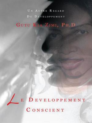 Cover of the book Le Developpement Conscient by Antonia A. Akahara
