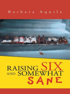 bigCover of the book Raising Six and Somewhat Sane by 