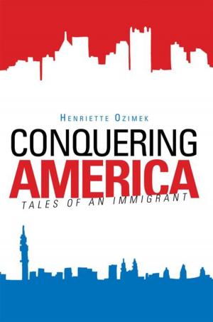 Cover of the book Conquering America by Moisaquw Blanc