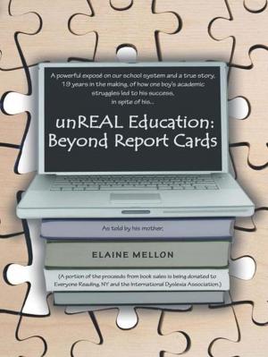 Cover of the book Unreal Education: Beyond Report Cards by C. Jones