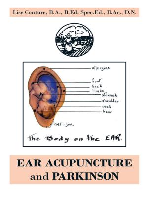 Cover of the book Ear Acupuncture and Parkinson by A.K. Aruna