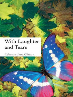 Cover of the book With Laughter and Tears by Todd R. Carver