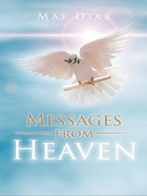 Cover of the book Messages from Heaven by Louis W.M. Harrigan III