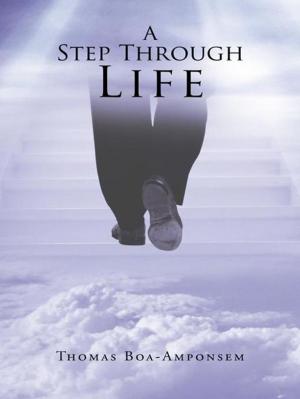 Cover of the book A Step Through Life by Elliot Graves