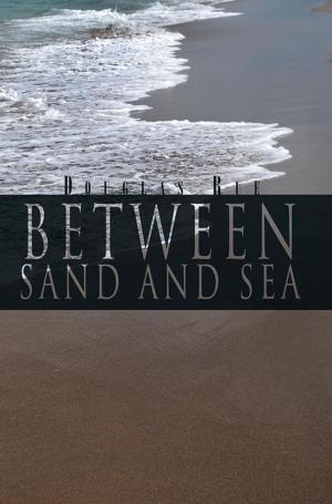 Cover of the book Between Sand and Sea by M. P. Rogers