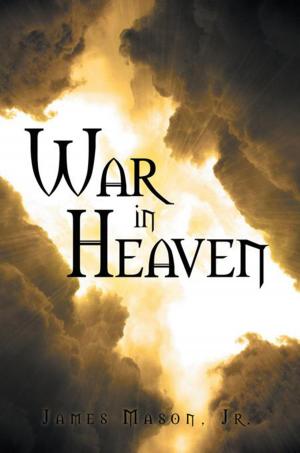 Cover of the book War in Heaven by MARILYN MC GREEN HOTZ