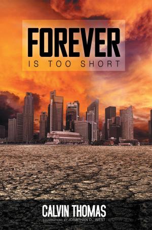 Cover of the book Forever Is Too Short by C. Tremayne Hamm