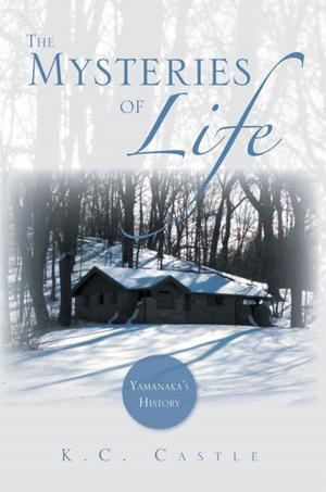 Cover of the book The Mysteries of Life by Bonnie L. Crank