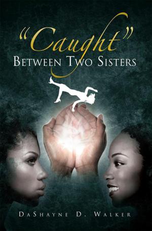 bigCover of the book ''Caught'' Between Two Sisters by 