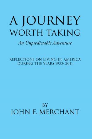 Cover of the book A Journey Worth Taking by Earlena Burkhart