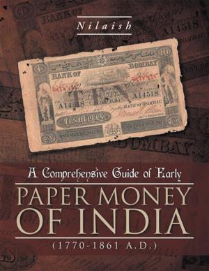 Cover of the book A Comprehensive Guide of Early Paper Money of India (1770-1861 A.D.) by Norman N. Greenwood