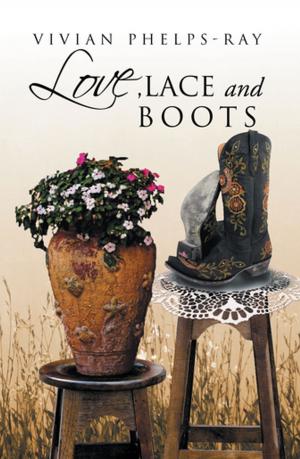 Cover of the book Love, Lace and Boots by Dr. Lillie Cooks