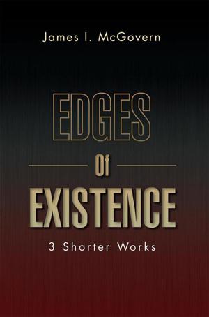 Cover of the book Edges of Existence by Max E. Wells