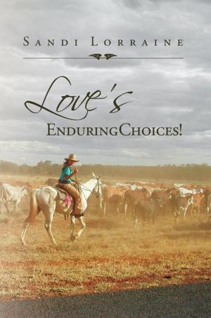 Cover of the book Love's Enduring Choices! by Tyler Kisner