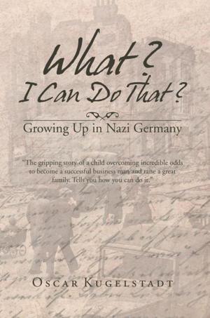 Cover of the book What? I Can Do That? by Abraham Friesen