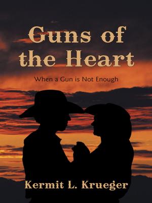 Cover of the book Guns of the Heart by B M Way