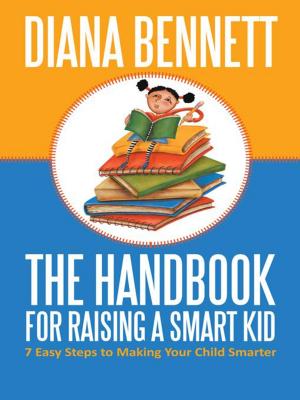 Cover of the book The Handbook for Raising a Smart Kid by Michael Faunce-Brown