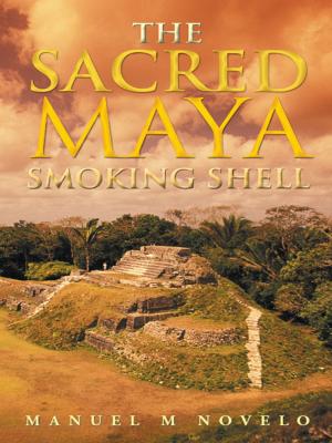 Cover of the book The Sacred Maya Smoking Shell by Casey Lytle