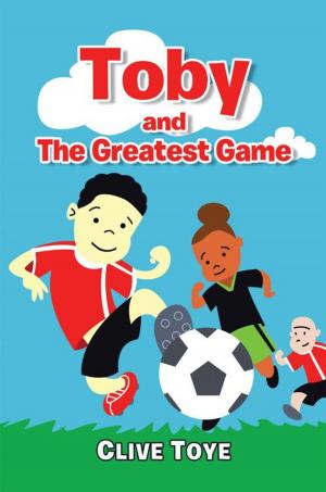 Cover of the book Toby and the Greatest Game by Valeria Ann Carrano