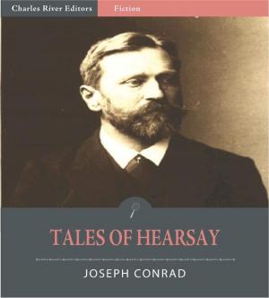 Cover of the book Tales of Hearsay (Illustrated Edition) by Gilbert Parker