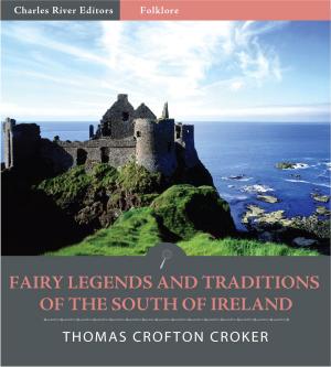 Cover of the book Fairy Legends and Traditions of the South of Ireland (Illustrated Edition) by Richard Cumberland