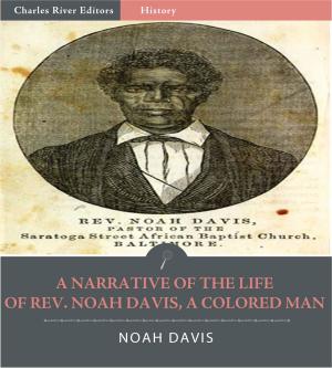 Cover of the book A Narrative of the Life of Rev. Noah Davis (Illustrated Edition) by Sappho, Edwin Marion Cox