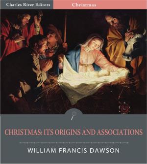Cover of the book Christmas: Its Origin and Associations (Illustrated Edition) by John Owen