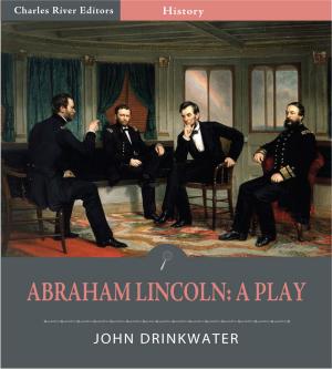 Cover of the book Abraham Lincoln: A Play (Illustrated Edition) by Estelle M.H. Merrill