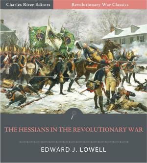 Cover of the book TThe Hessians and the Other German Auxiliaries of Great Britain in the Revolutionary War (Illustrated Edition) by Andrew Murray