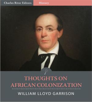 Cover of the book Thoughts on African Colonization (Illustrated Edition) by Charles River Editors