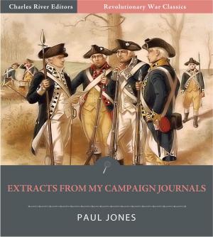 Cover of the book Extracts From My Campaign Journals (Illustrated Edition) by Edward A. Moore