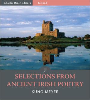 Cover of Selections from Ancient Irish Poetry (Illustrated Edition)