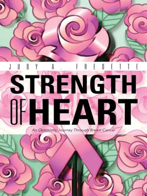 Cover of the book Strength of Heart by Carolyn Baker PH.D