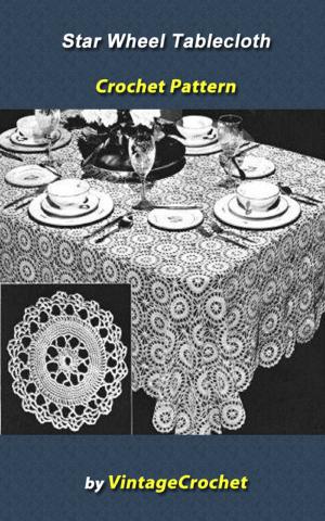 Book cover of Star Wheel Tablecloth Crochet Pattern