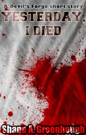 Book cover of Yesterday, I died (The Devil's Forge)